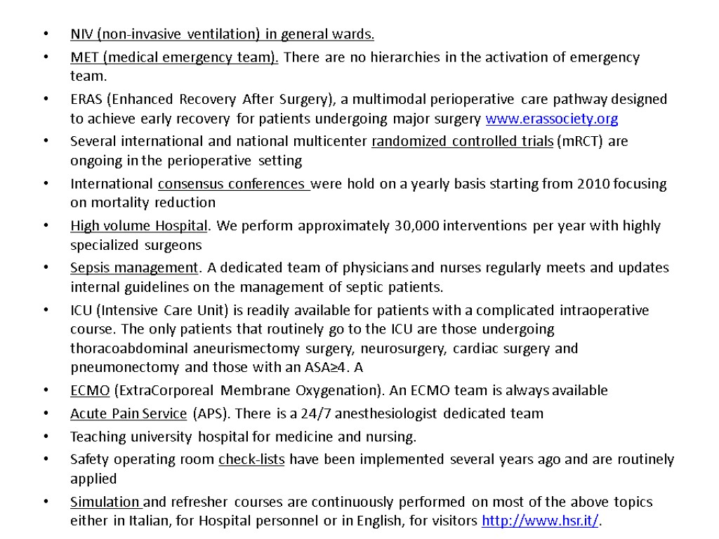 NIV (non-invasive ventilation) in general wards. MET (medical emergency team). There are no hierarchies